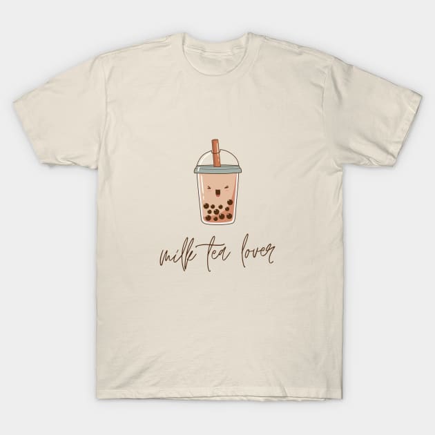 Milk Tea Lover T-Shirt by EdSan Designs